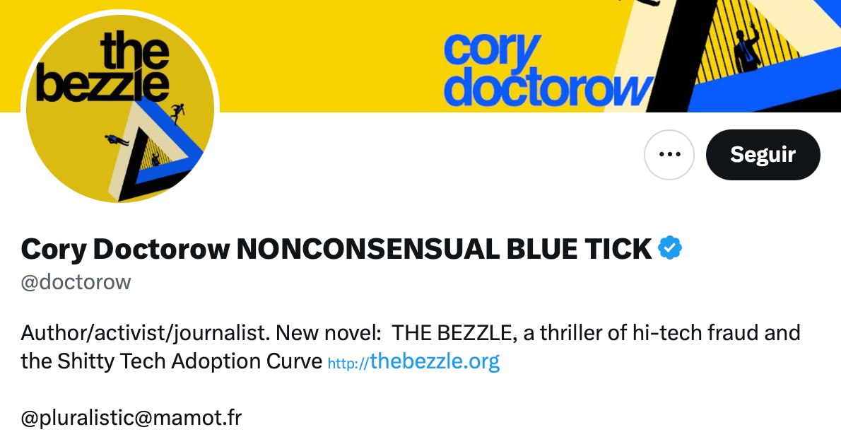 Print do cabeçalho do perfil de Cory Doctorow no X, com o nome de usuário “Cory Doctorow NONCONSENSUAL BLUE TICK”.