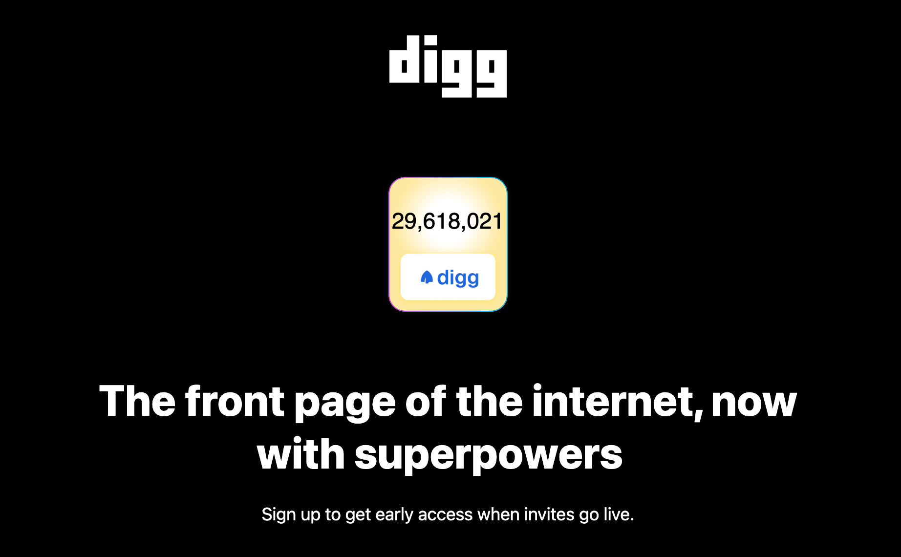 Esse print traz o logo escrito Digg e o texto "The front page of the internet, now with superpowers"